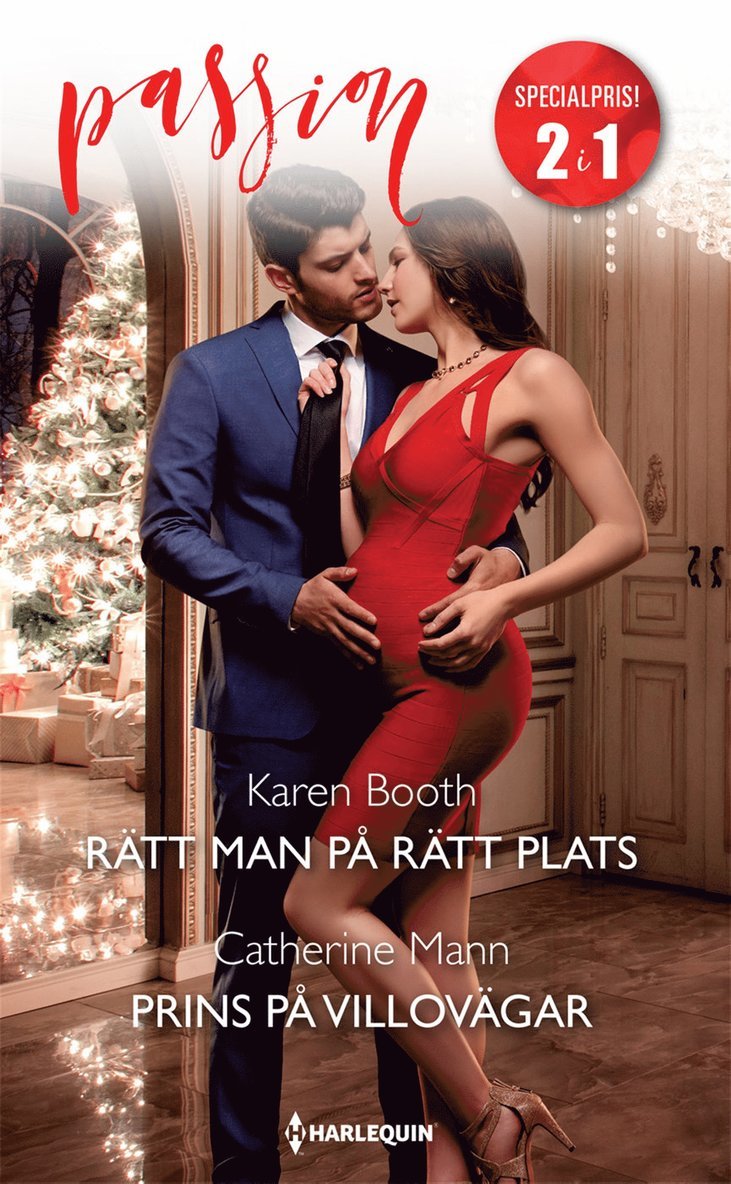 Catherine Mann, Karen Booth - Rätt man på rätt plats / Prins på villovägar, E-bok