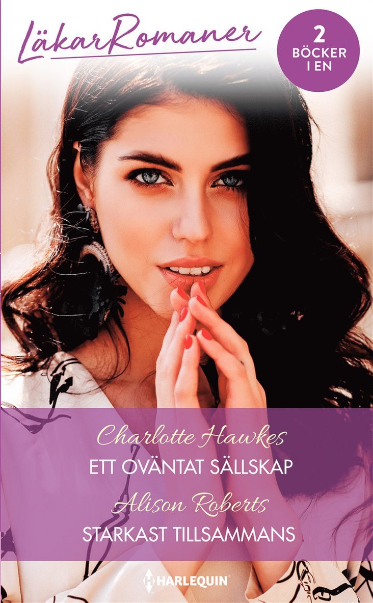 Alison Roberts, Charlotte Hawkes - Ett oväntat sällskap / Starkast tillsammans, E-bok