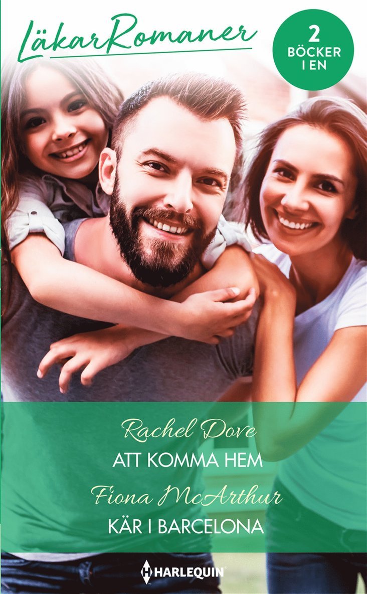 Fiona McArthur, Rachel Dove - Att komma hem / Kär i Barcelona, E-bok