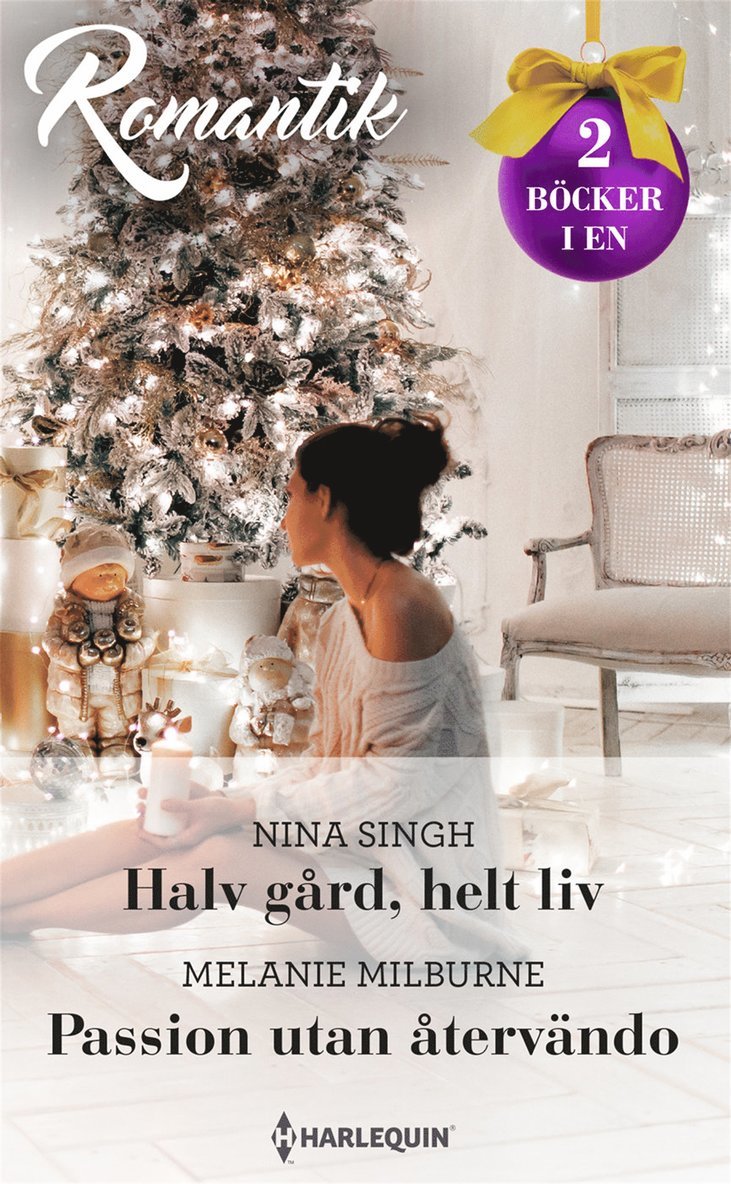 Melanie Milburne, Nina Singh - Halv gård, helt liv / Passion utan återvändo, E-bok