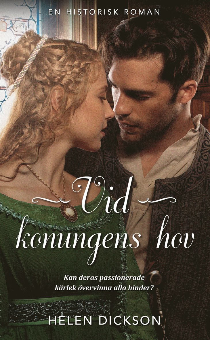 Helen Dickson - Vid konungens hov, E-bok