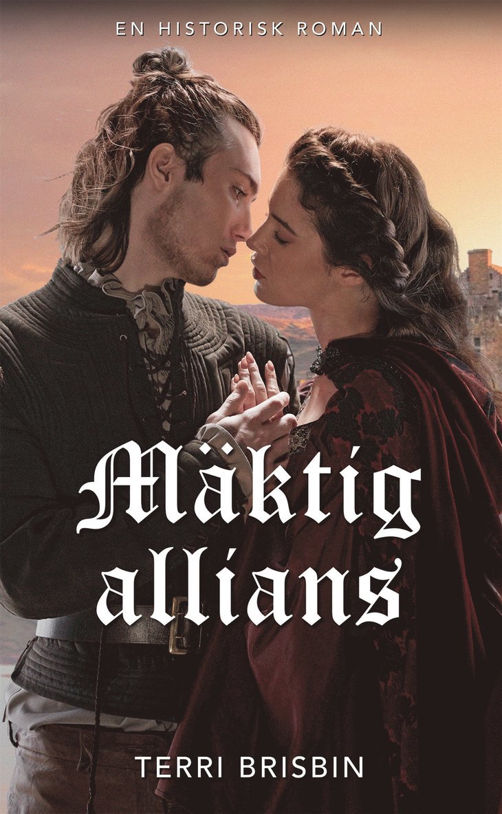 Terri Brisbin - Mäktig allians, E-bok