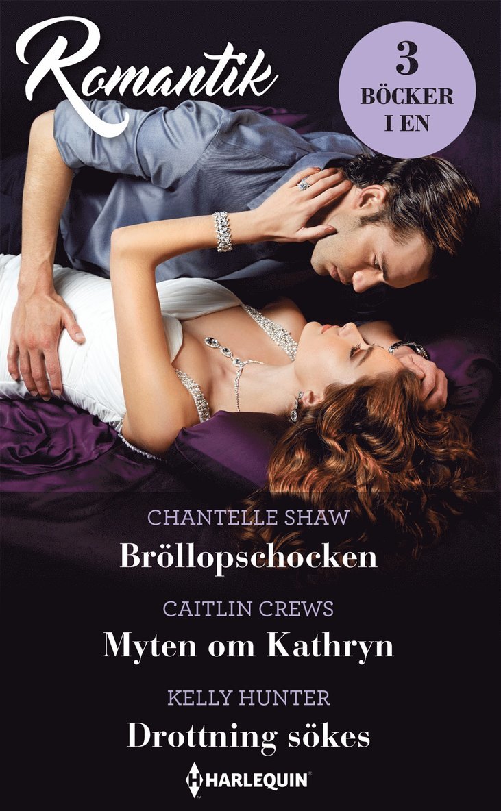 Kelly Hunter, Caitlin Crews, Chantelle Shaw - Bröllopschocken / Myten om Kathryn / Drottning sökes, E-bok