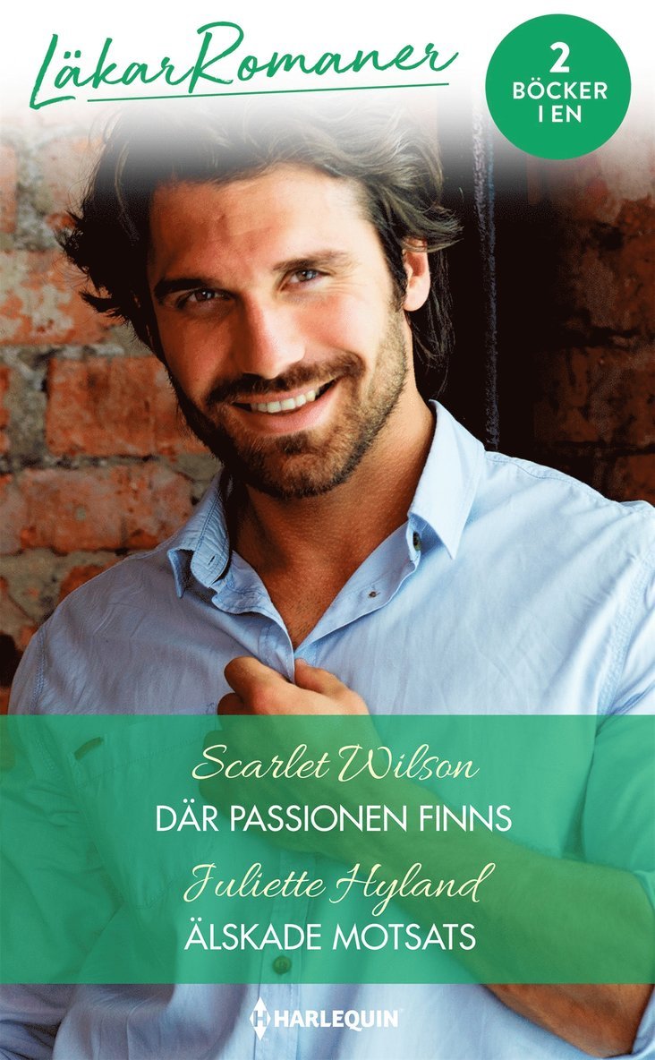 Scarlet Wilson, Juliette Hyland - Där passionen finns / Älskade motsats, E-bok