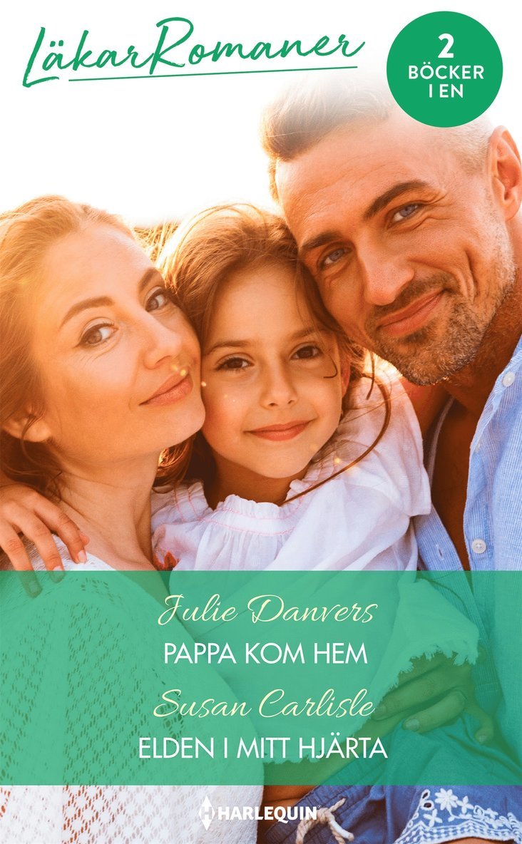 Susan Carlisle, Julie Danvers - Pappa kom hem / Elden i mitt hjärta, E-bok