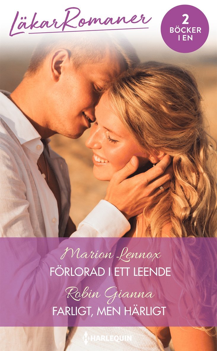 Marion Lennox, Robin Gianna - Förlorad i ett leende / Farligt, men härligt, E-bok