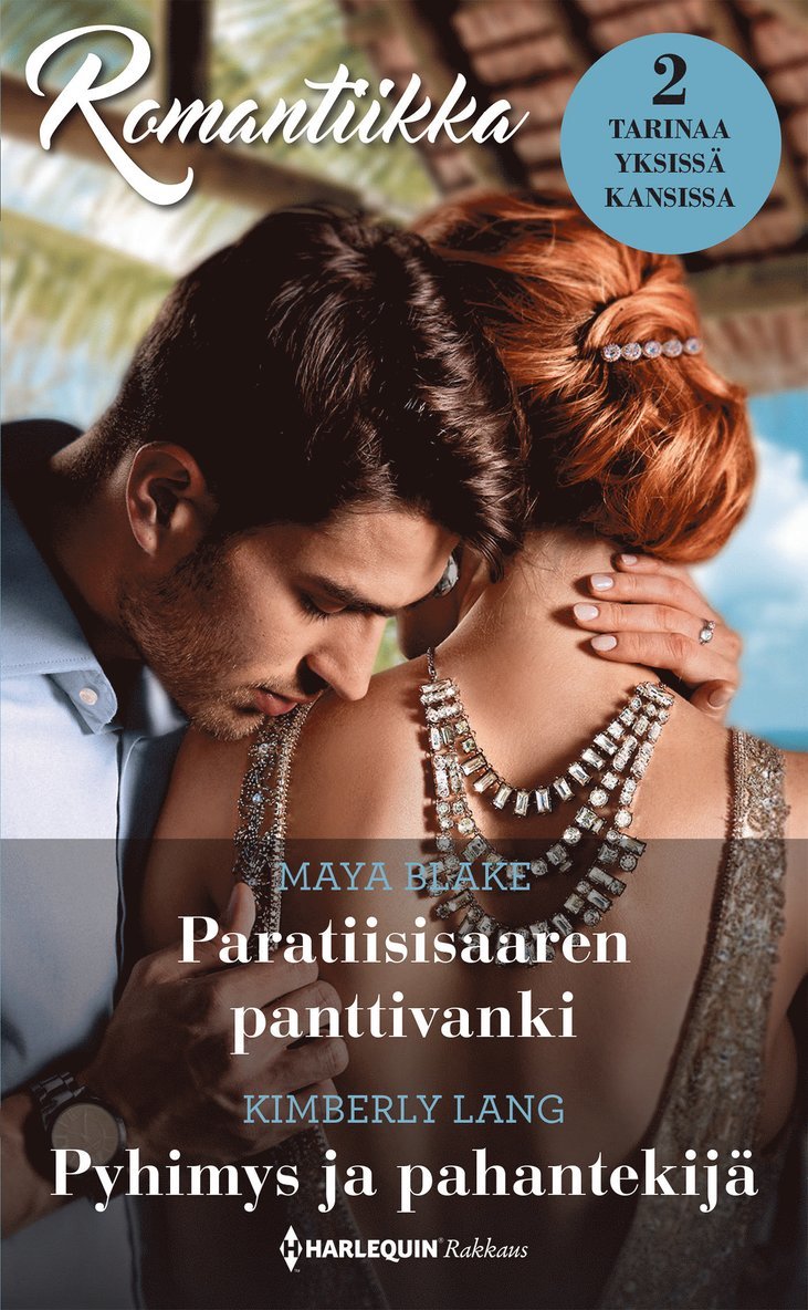 Kimberly Lang, Maya Blake - Paratiisisaaren panttivanki / Pyhimys ja pahantekijä, E-bok