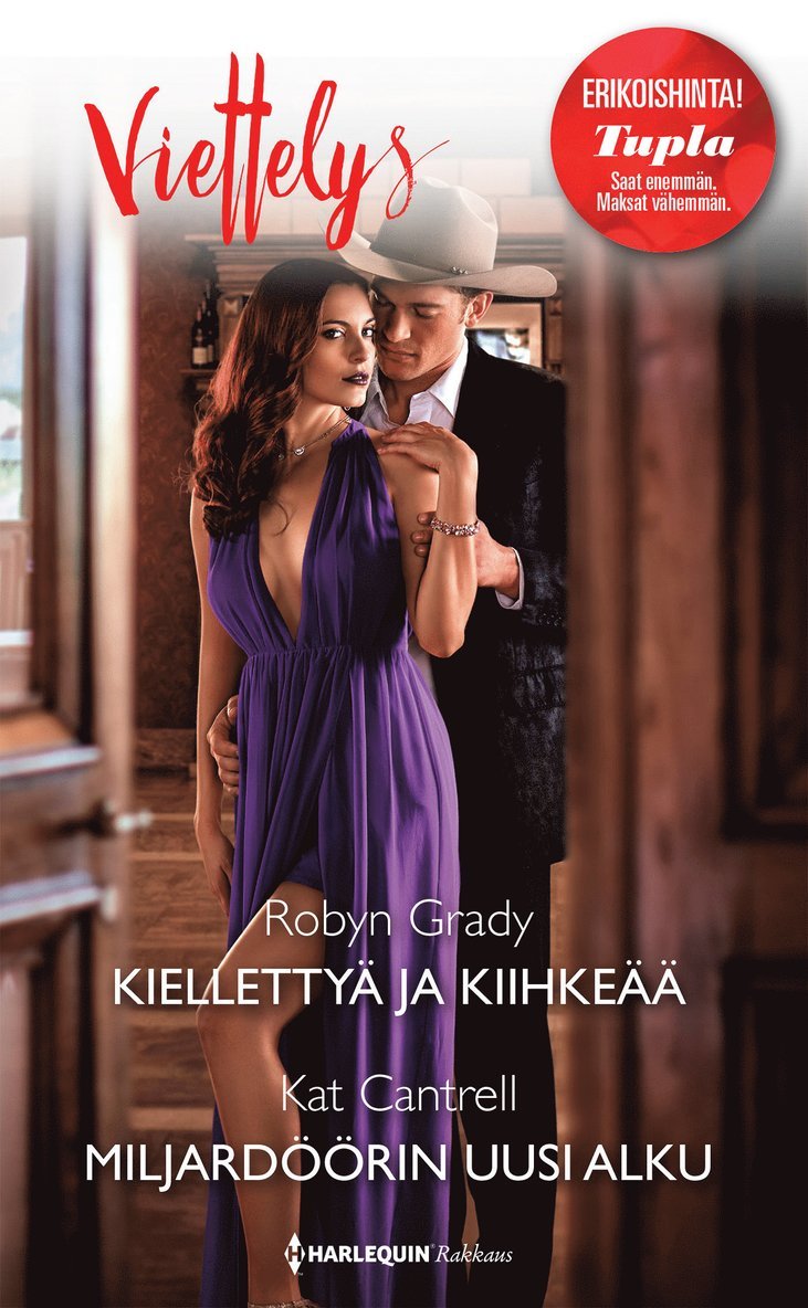 Robyn Grady, Kat Cantrell - Kiellettyä ja kiihkeää / Miljardöörin uusi alku, E-bok