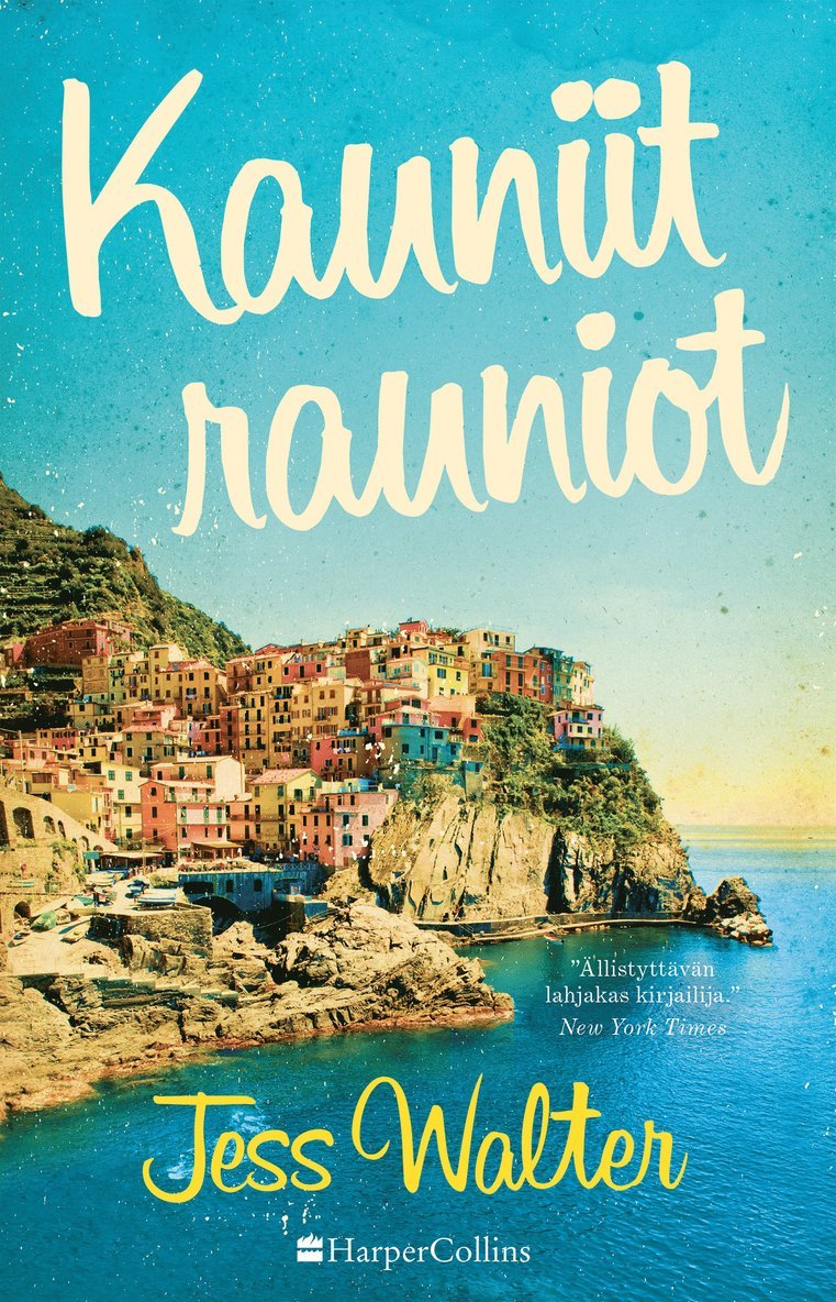 Jess Walter - Kauniit rauniot, E-bok