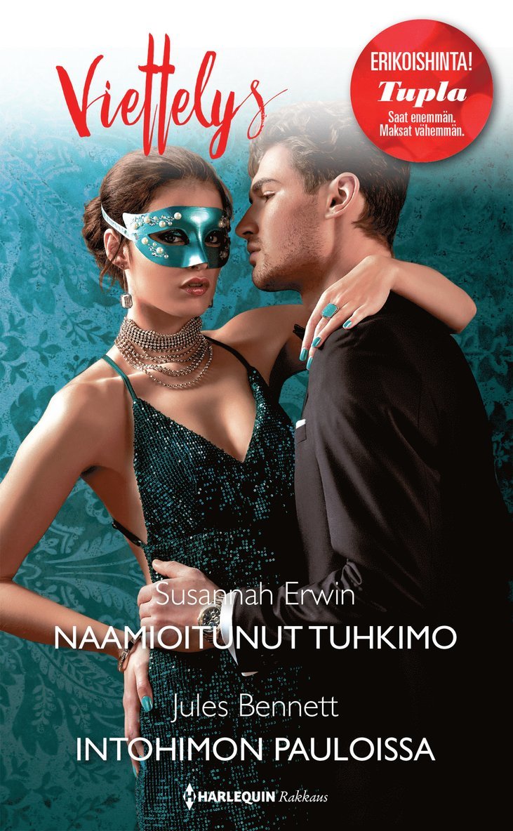 Jules Bennett, Susannah Erwin - Naamioitunut Tuhkimo / Intohimon pauloissa, E-bok