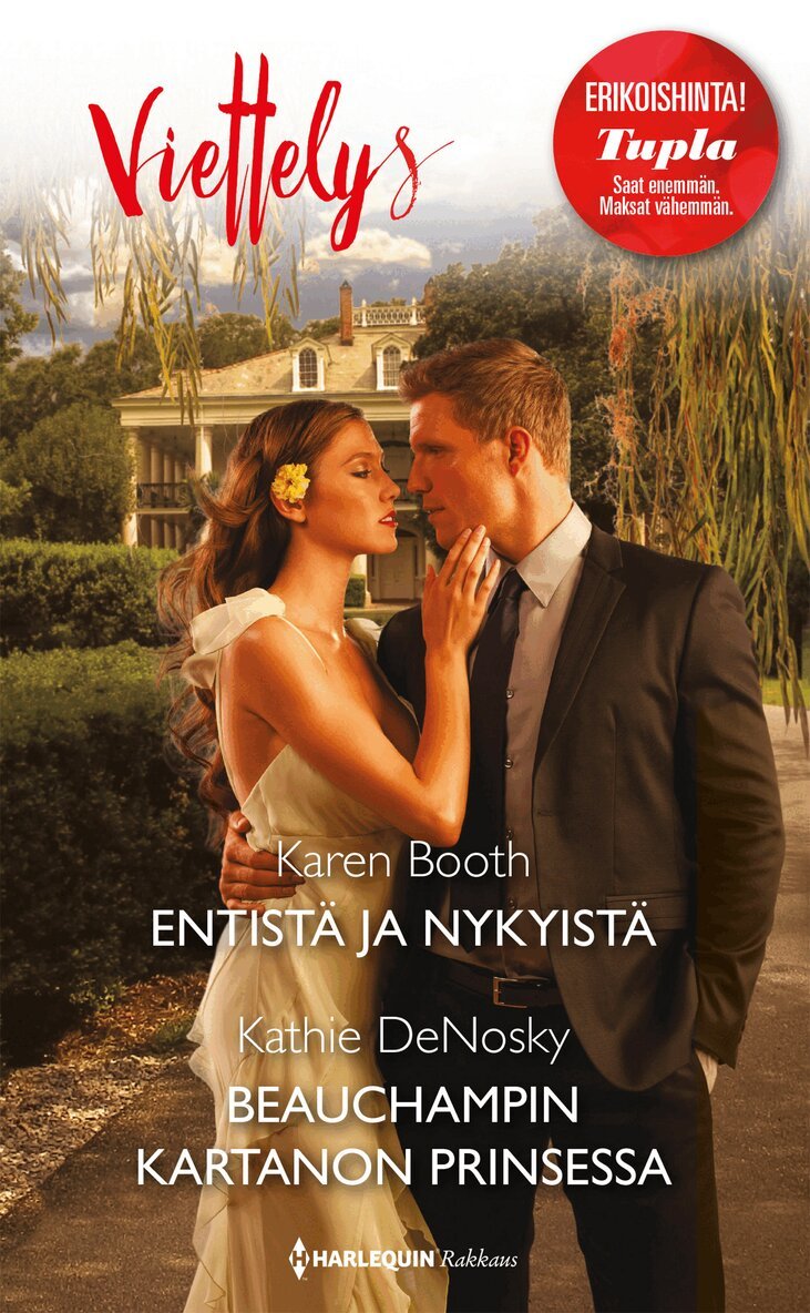 Kathie DeNosky, Karen Booth - Entistä ja nykyistä / Beauchampin kartanon prinsessa, E-bok
