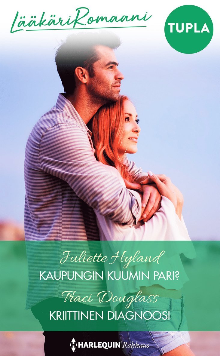 Traci Douglass, Juliette Hyland - Kaupungin kuumin pari? / Kriittinen diagnoosi, E-bok