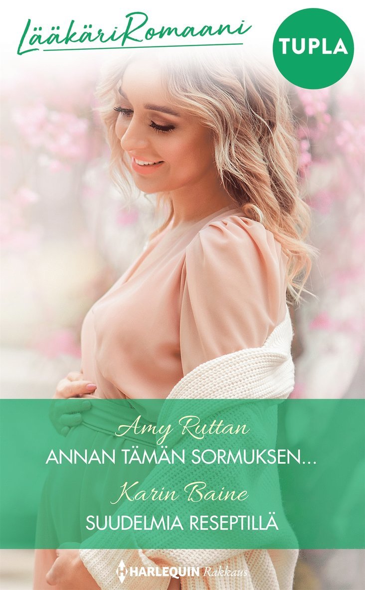 Amy Ruttan, Karin Baine - Annan tämän sormuksen... / Suudelmia reseptillä, E-bok