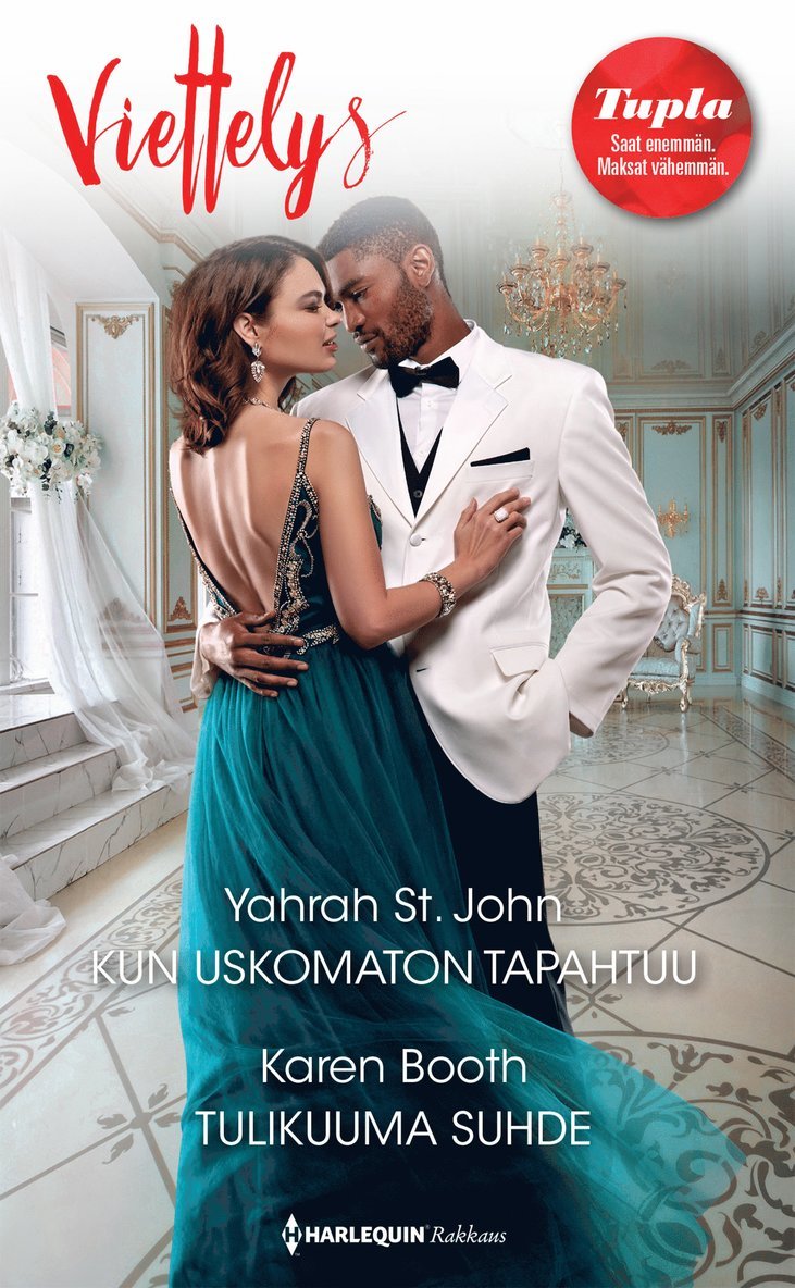 Karen Booth, Yahrah St. John - Kun uskomaton tapahtuu / Tulikuuma suhde, E-bok