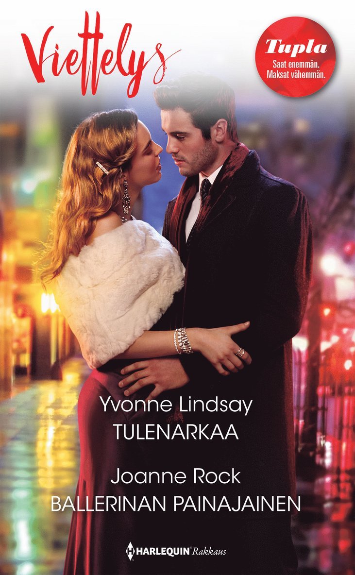 Yvonne Lindsay, Joanne Rock - Tulenarkaa / Ballerinan painajainen, E-bok