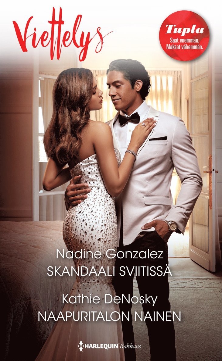 Kathie DeNosky, Nadine Gonzalez - Skandaali sviitissä / Naapuritalon nainen, E-bok