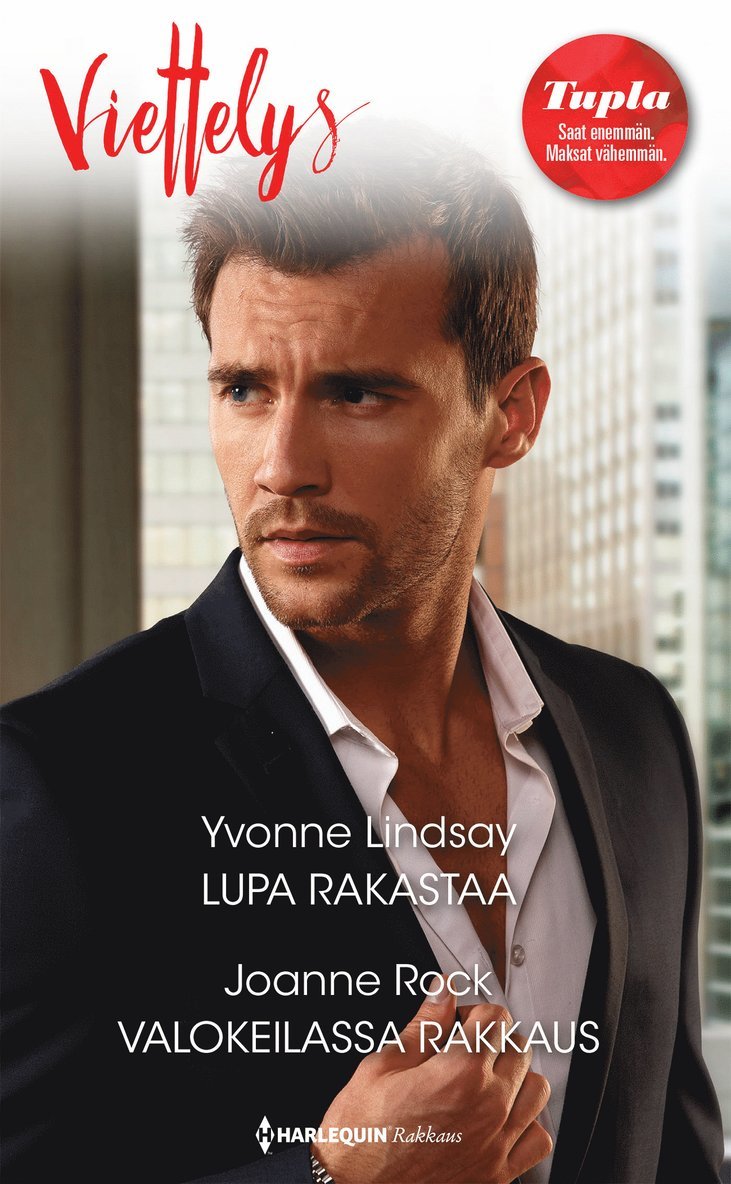 Yvonne Lindsay, Joanne Rock - Lupa rakastaa / Valokeilassa rakkaus, E-bok