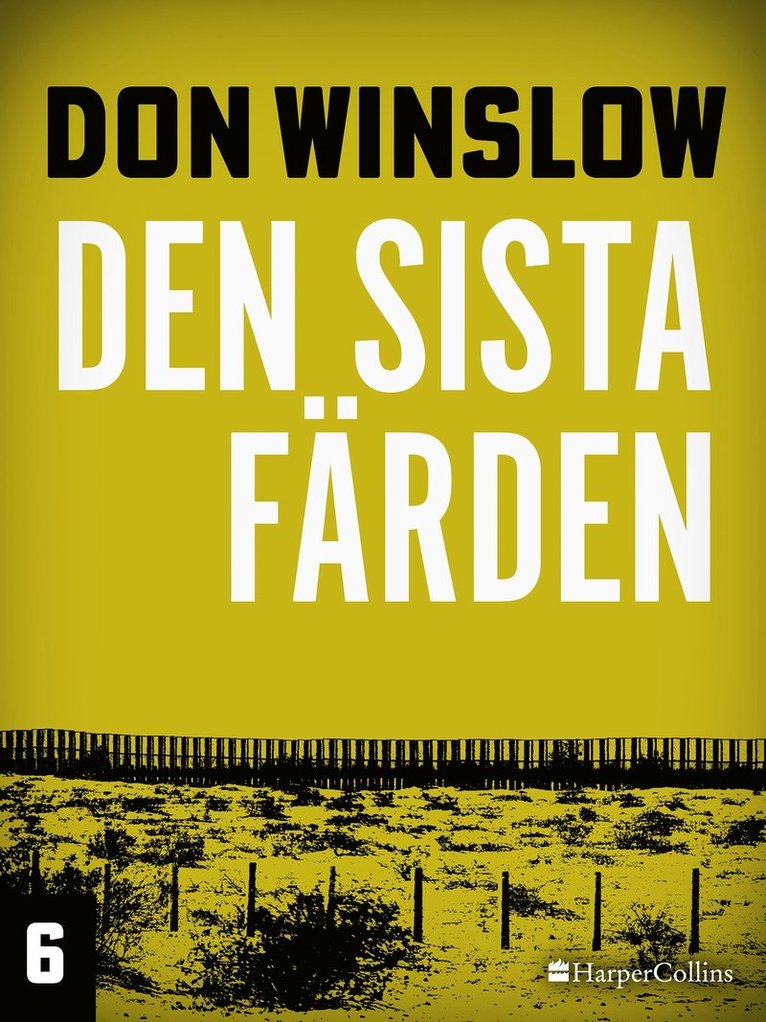 Don Winslow - Den sista färden, E-bok