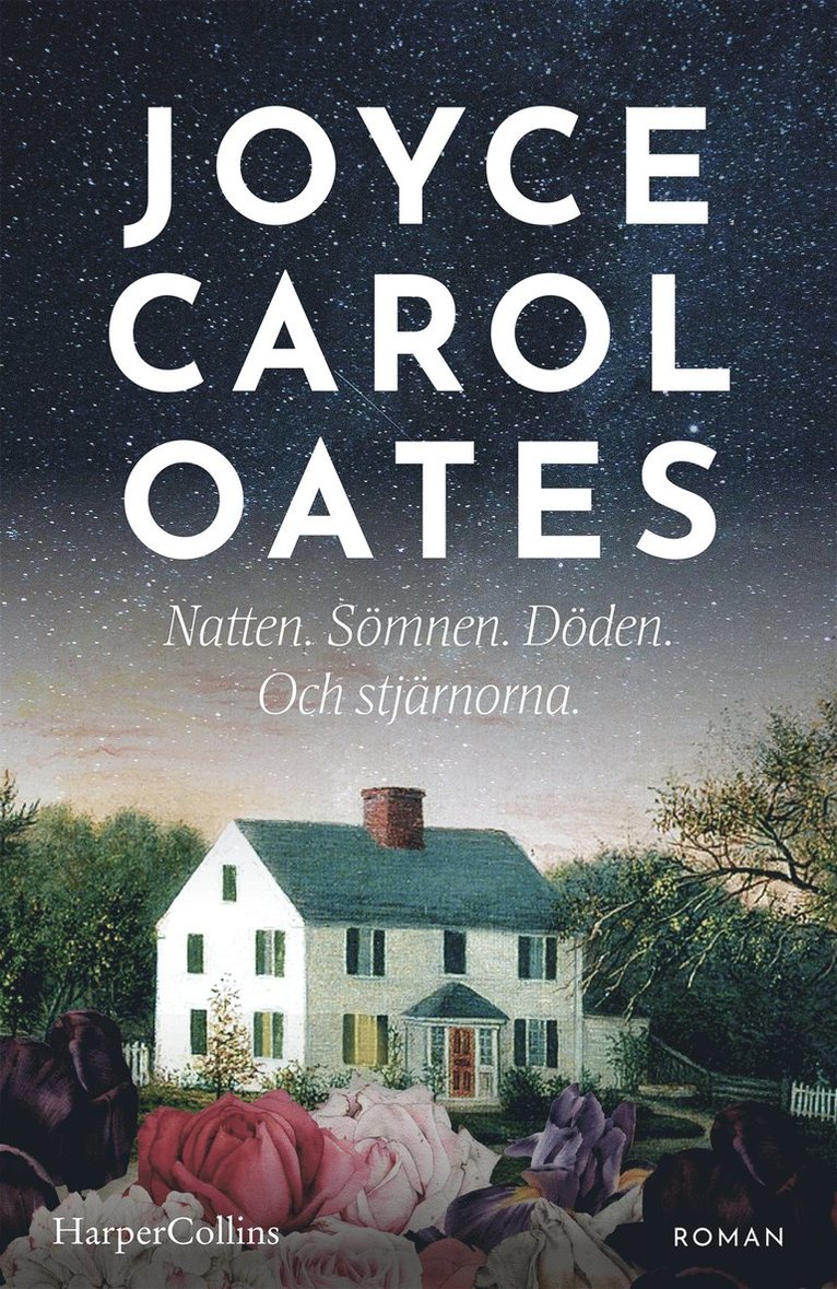 Joyce Carol Oates - Natten. Sömnen. Döden. Och stjärnorna., E-bok