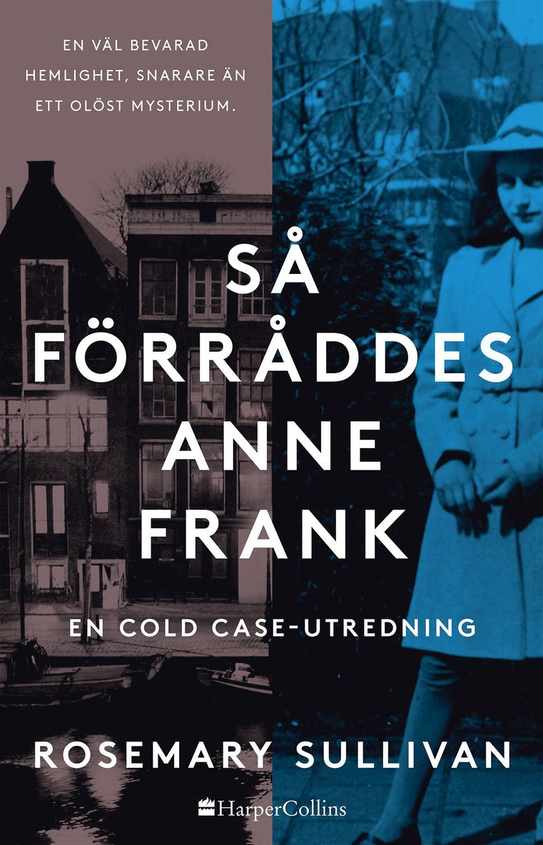 Rosemary Sullivan - Så förråddes Anne Frank, E-bok