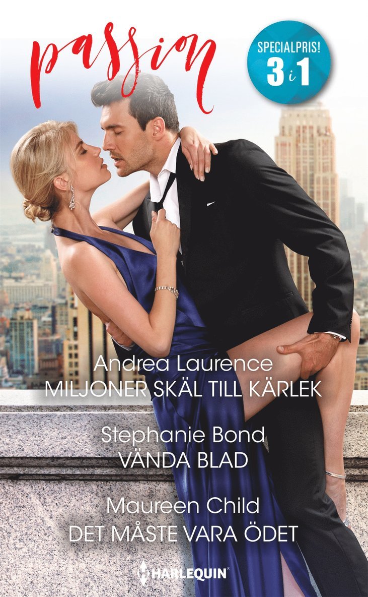 Maureen Child, Andrea Laurence, Stephanie Bond - Miljoner skäl till kärlek / Vända blad / Det måste vara ödet, E-bok