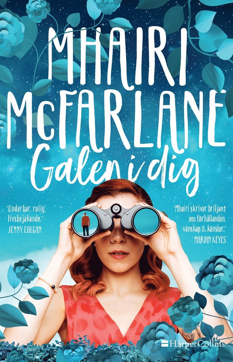 Mhairi McFarlane - Galen i dig, E-bok
