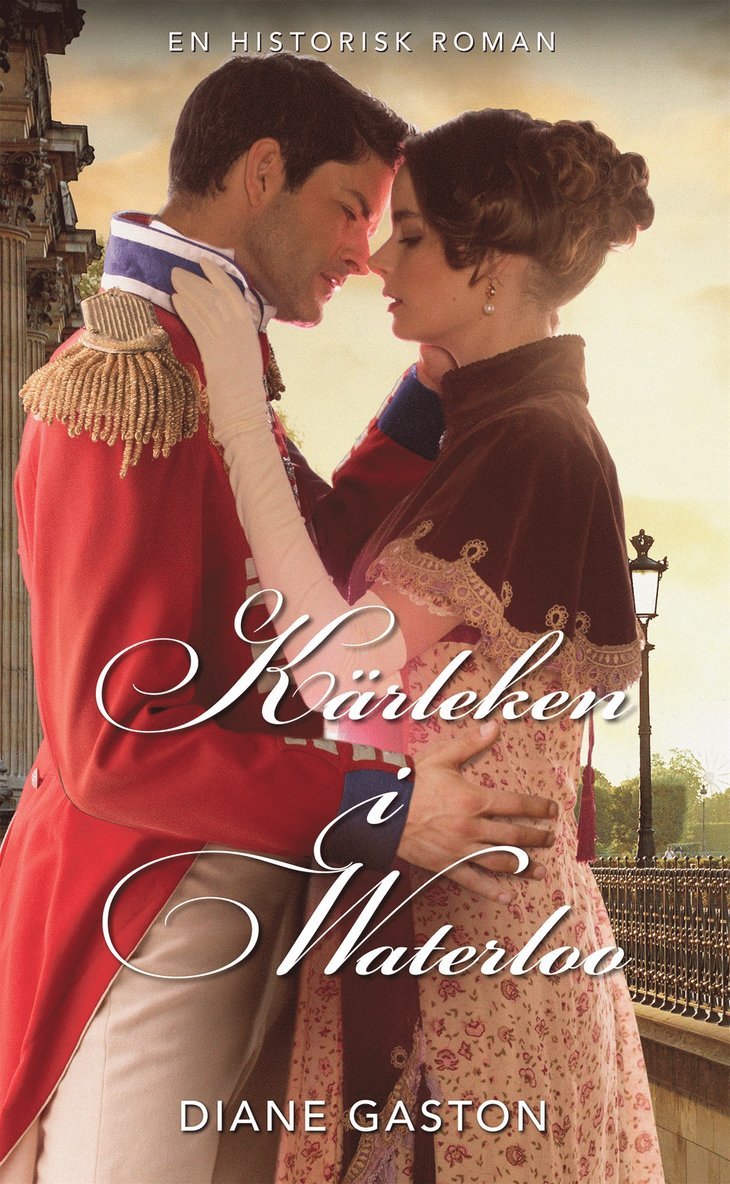 Diane Gaston - Kärleken i Waterloo, E-bok