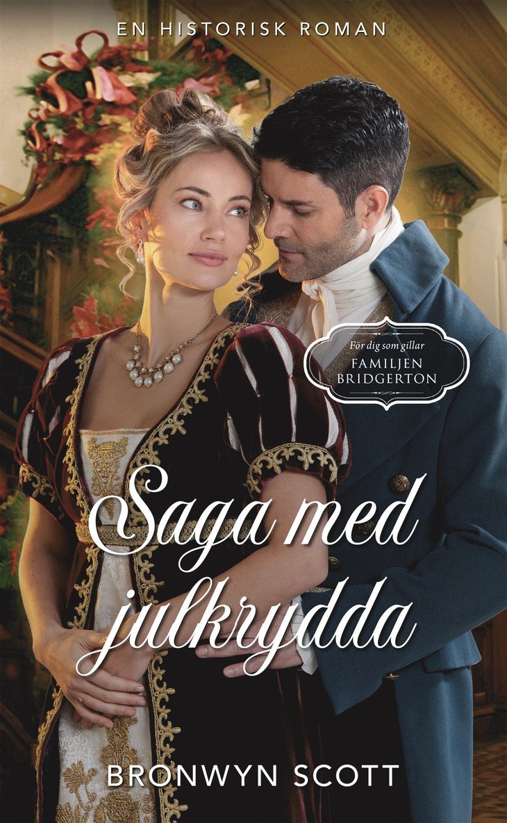 Bronwyn Scott - Saga med julkrydda, E-bok