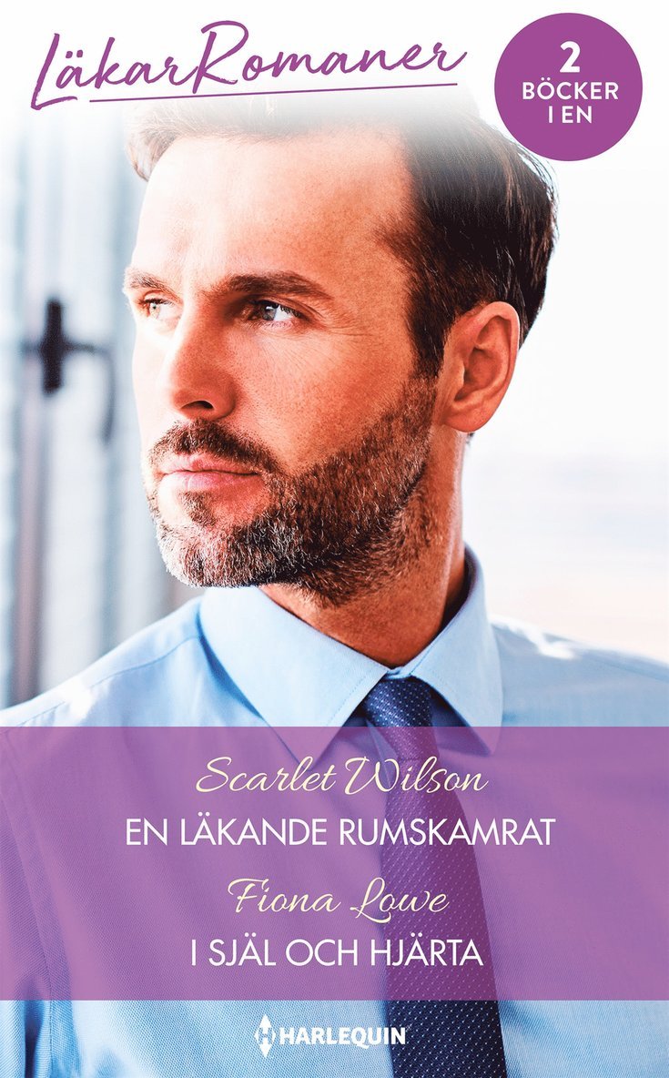 Fiona Lowe, Scarlet Wilson - En läkande rumskamrat / I själ och hjärta, E-bok