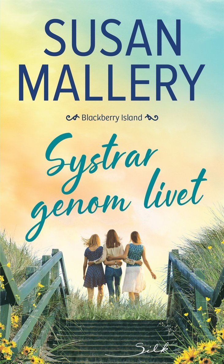 Susan Mallery - Systrar genom livet, E-bok