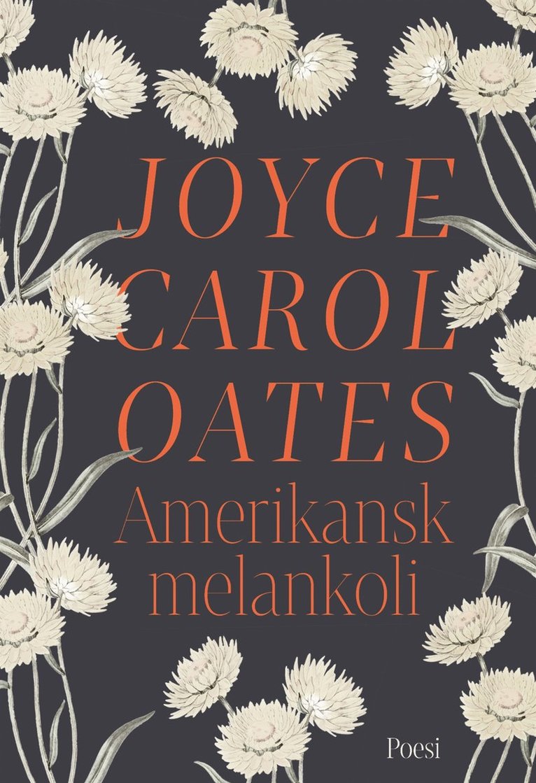 Joyce Carol Oates - Amerikansk melankoli, E-bok