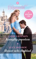 Kunglig passion / Rosor och choklad