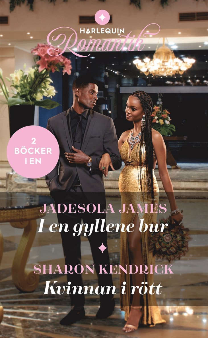 Sharon Kendrick, Jadesola James - I en gyllene bur / Kvinnan i rött, E-bok