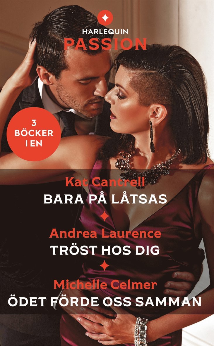 Michelle Celmer, Andrea Laurence, Kat Cantrell - Bara på låtsas / Tröst hos dig / Ödet förde oss samman, E-bok