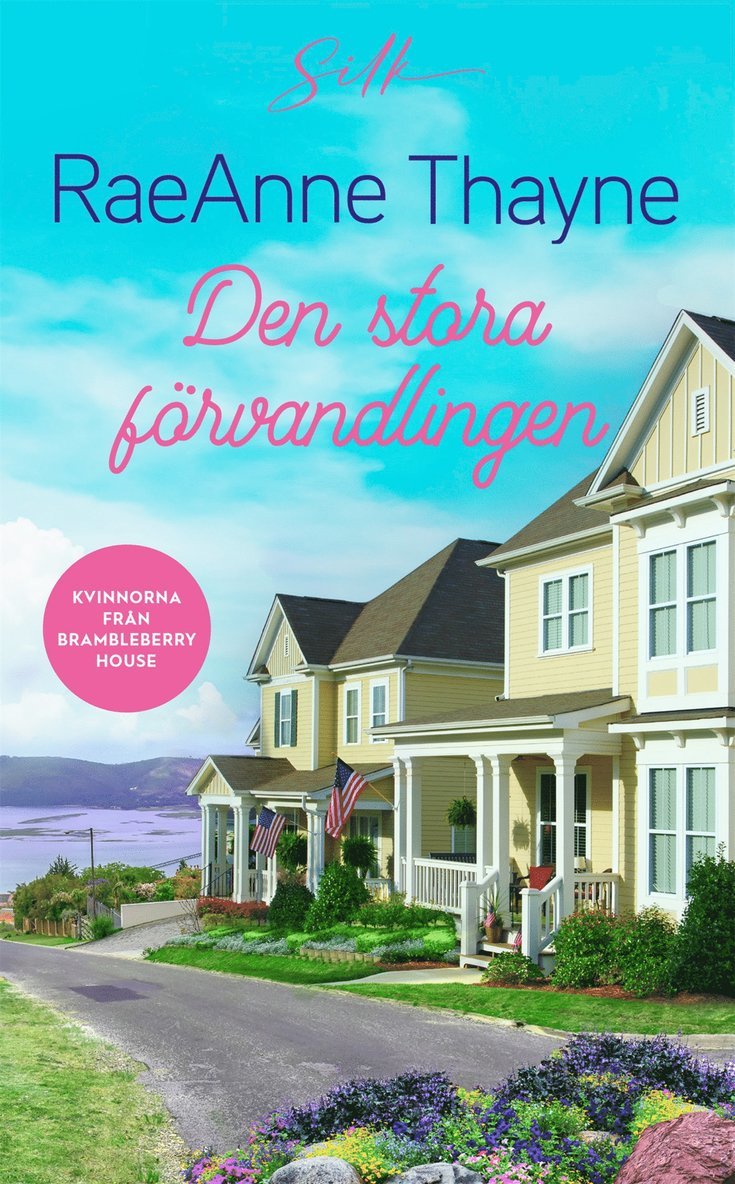 RaeAnne Thayne - Den stora förvandlingen, E-bok