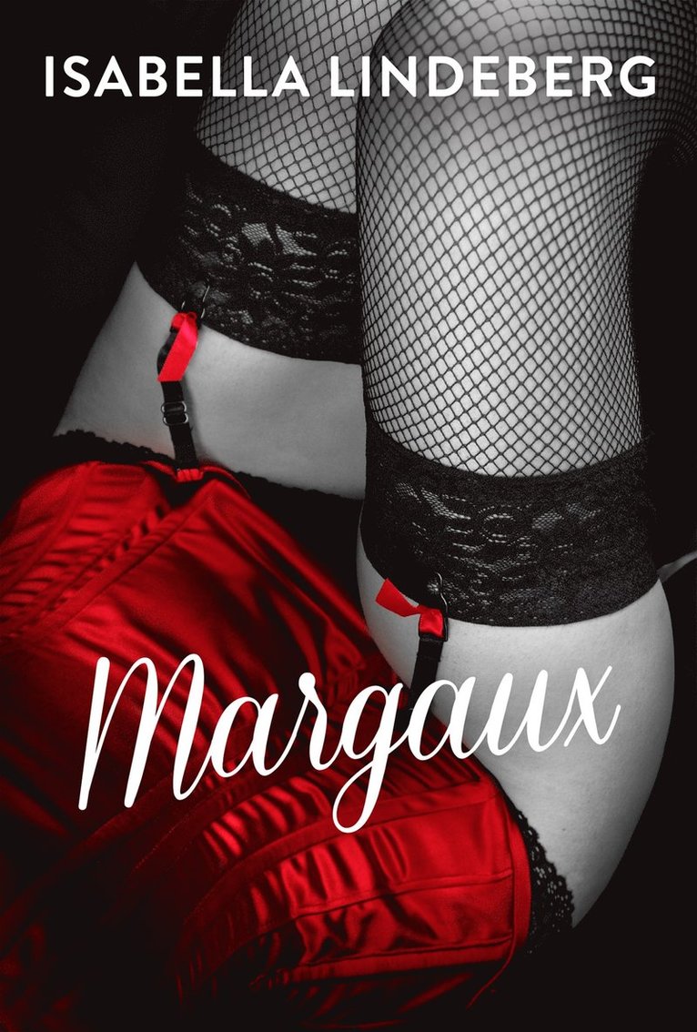 Isabella Lindeberg - Margaux, E-bok