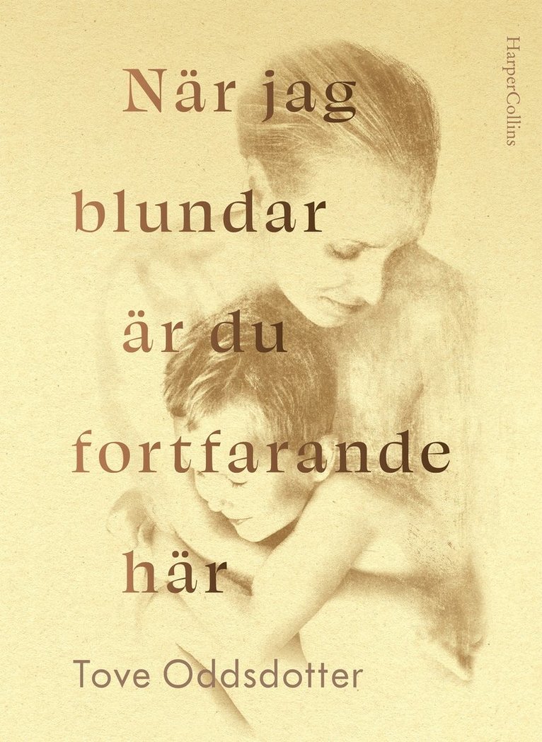 Tove Oddsdotter - När jag blundar är du fortfarande här, E-bok