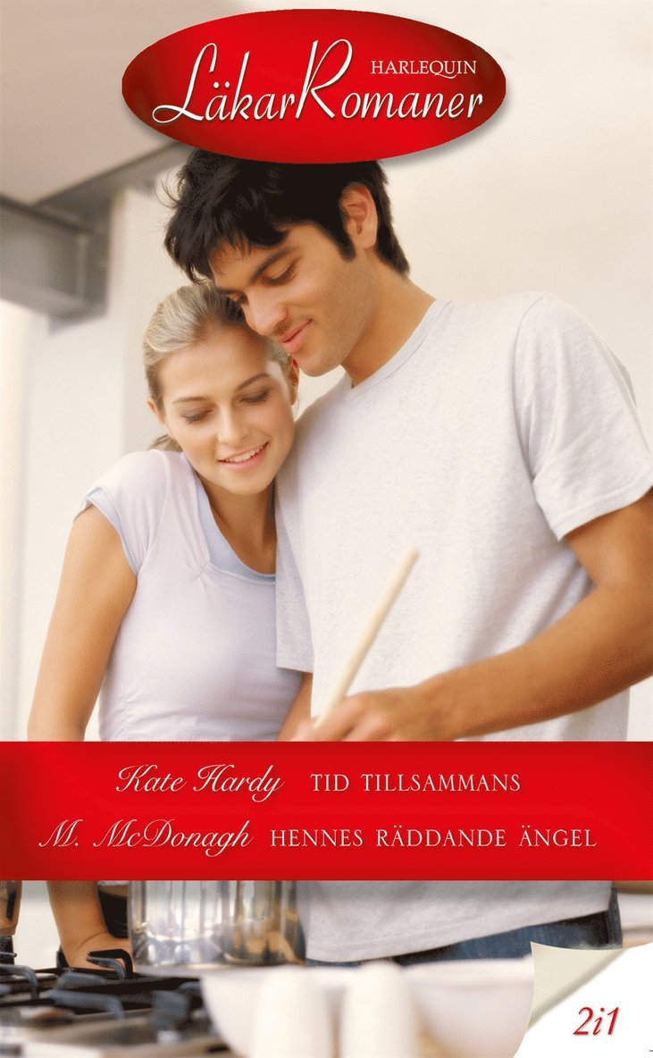 Margaret McDonagh, Kate Hardy - Tid tillsammans / Hennes räddande ängel, E-bok