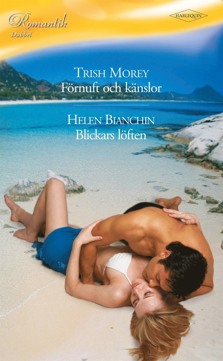 Trish Morey, Helen Bianchin - Blickars löften / Förnuft och känslor, E-bok