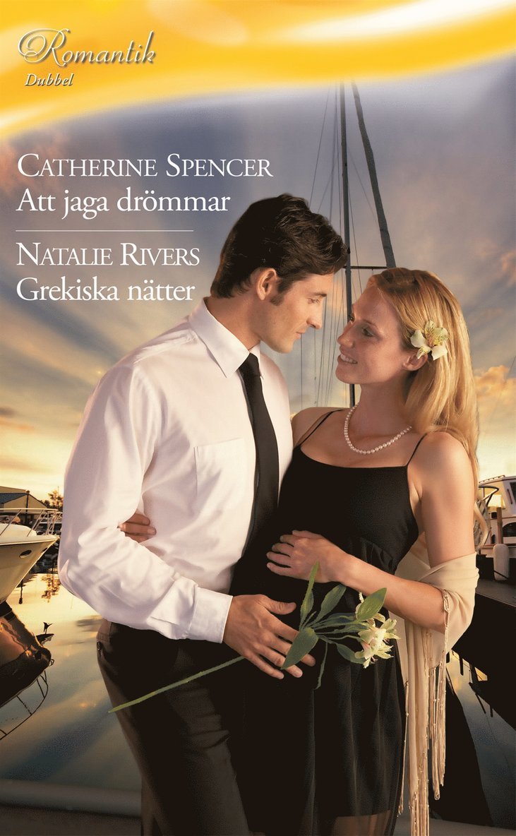Catherine Spencer, Natalie Rivers - Att jaga drömmar / Grekiska nätter, E-bok
