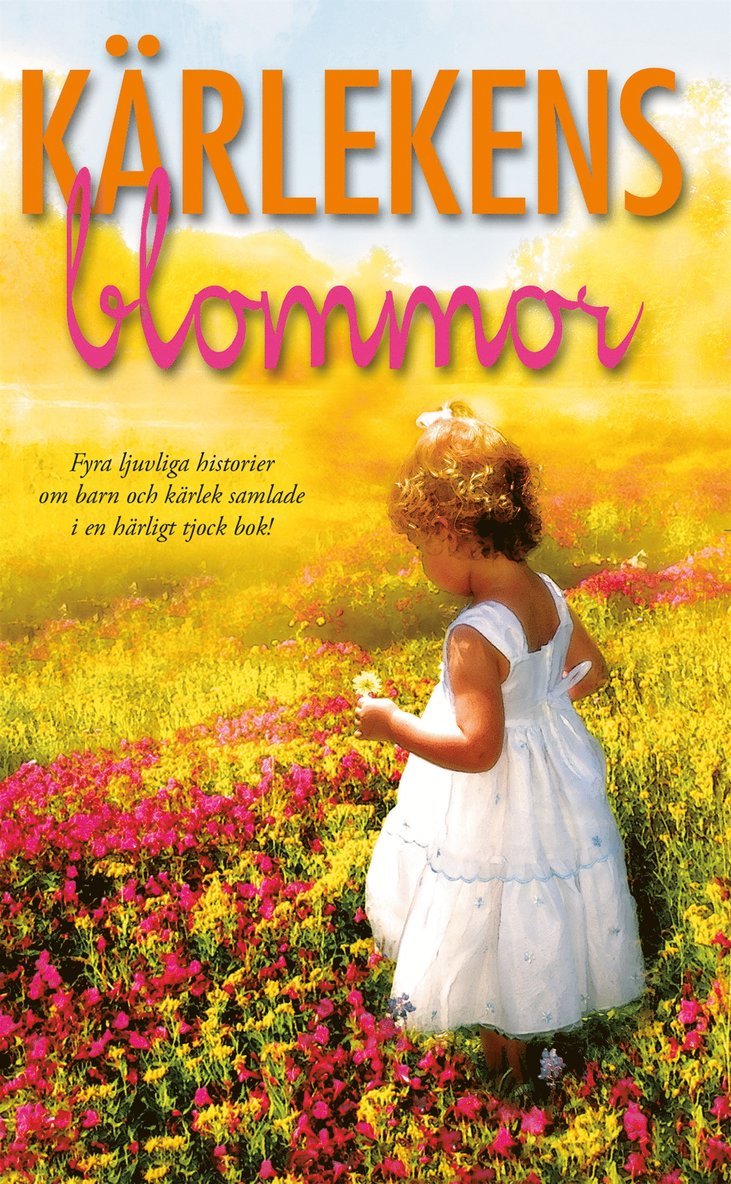 Caroline Anderson, Jessica Hart, Kate Walker, Sara Wood - Kärlekens blommor, E-bok