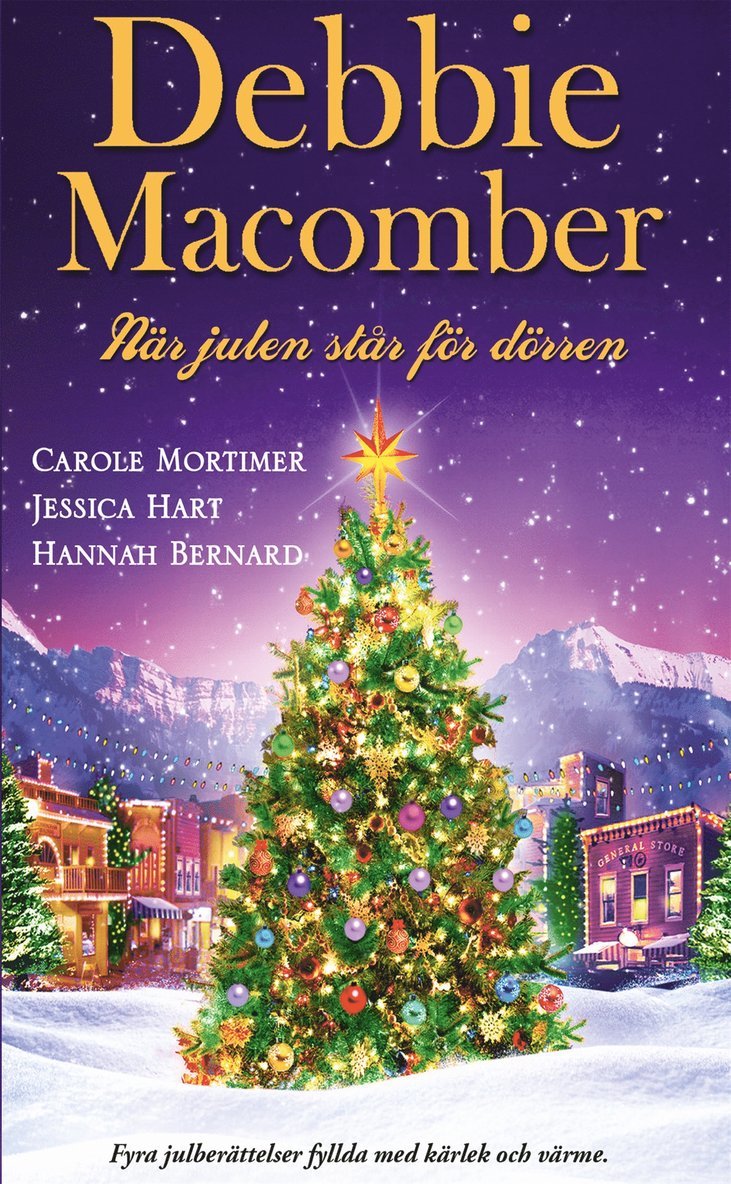 Debbie Macomber, Carole Mortimer, Jessica Hart, Hannah Bernard - När julen står för dörren, E-bok