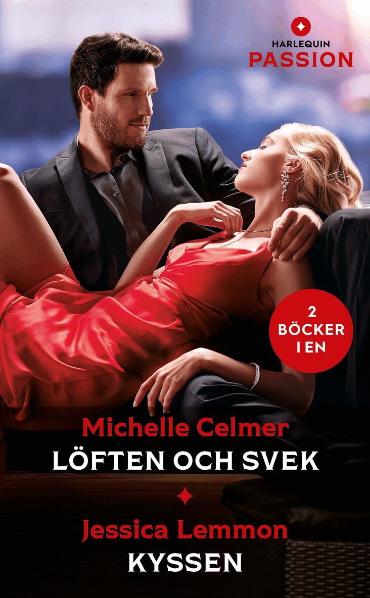 Michelle Celmer, Jessica Lemmon - Löften och svek / Kyssen, E-bok