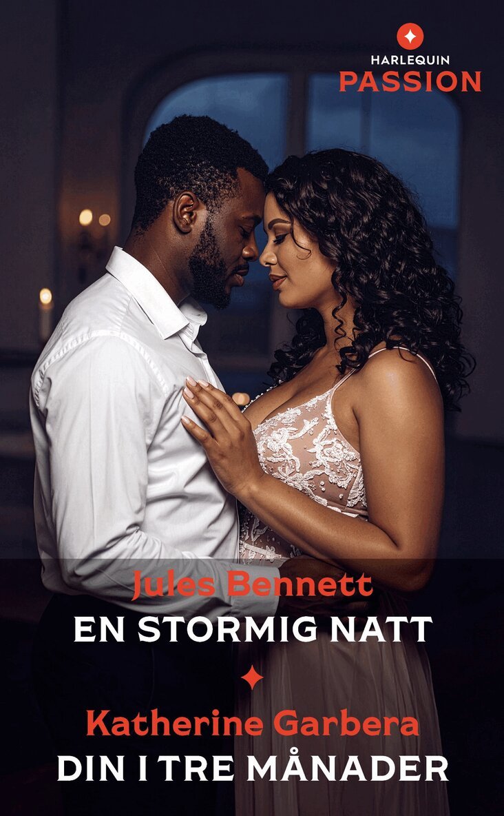 Katherine Garbera, Jules Bennett - En stormig natt / Din i tre månader, E-bok