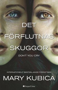 Det förflutnas skuggor - Don't you cry