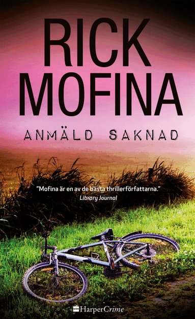 Rick Mofina - Anmäld saknad, Häftad