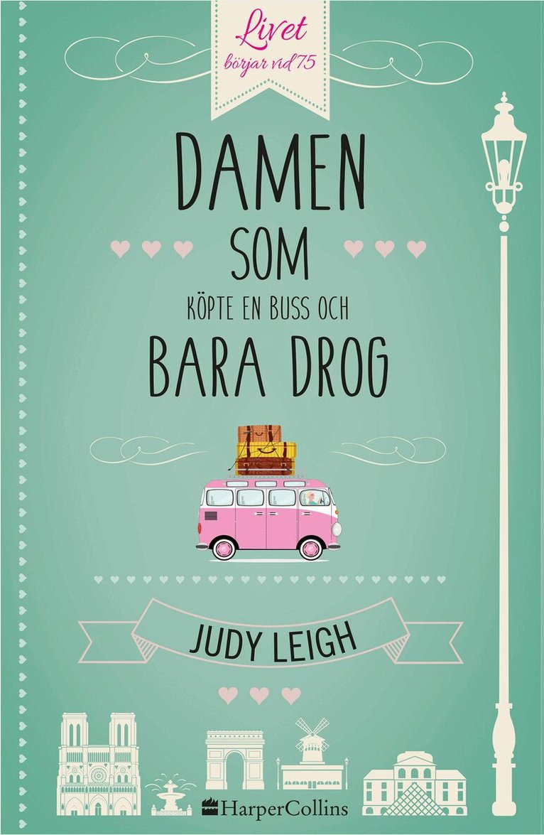 Judy Leigh - Damen som köpte en buss och bara drog, Inbunden