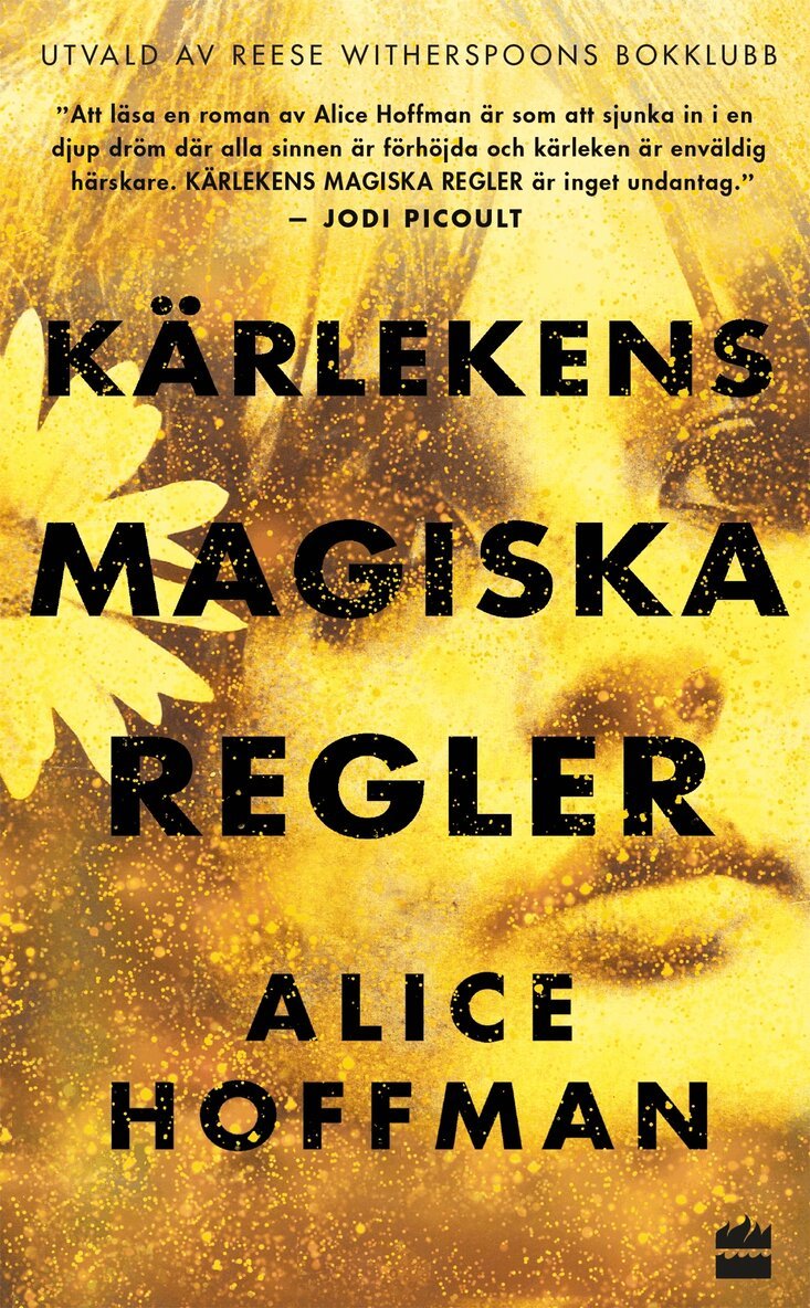 Alice Hoffmann - Kärlekens magiska regler, Pocket
