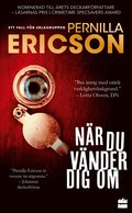 När du vänder dig om
