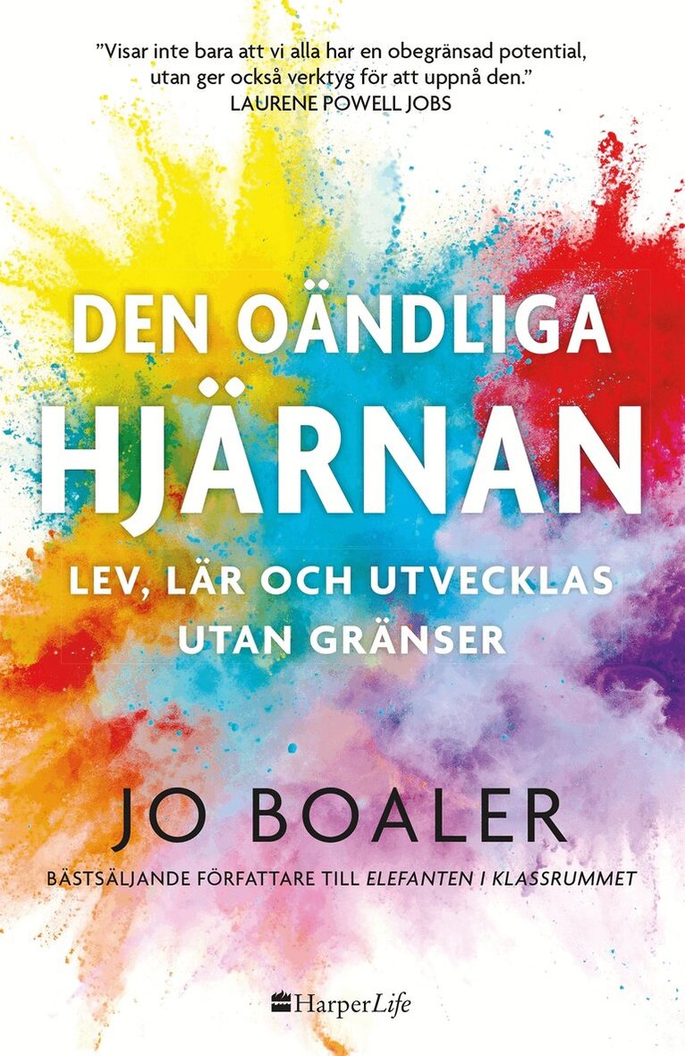 Jo Boaler - Den oändliga hjärnan : lev, lär och utvecklas utan gränser, Inbunden